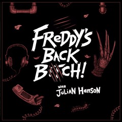 Freddys Back B!tch (feat. Julian Hanson)