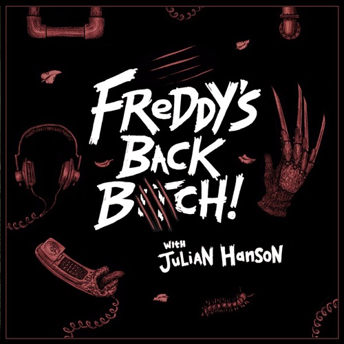 Freddys Back B!tch (feat. Julian Hanson)