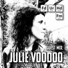 Feed Your Head Guest Mix: Julie Voodoo