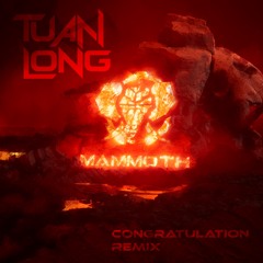 Congratulation (Tuan Long Remix)
