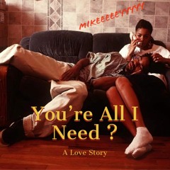 youre all I need ? (r&b mix)