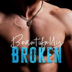 Get EBOOK 🖌️ Beautifully Broken: Beautifully Damaged Series Book Two by  J.A. Owenby