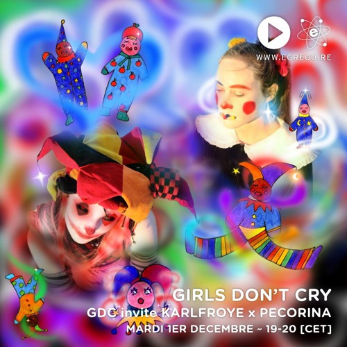 Girls Don't Cry invite Karlfroye x Pecorina (Décembre 2020)