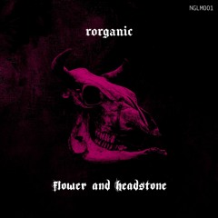ROT X Rorganic - Flower & Headstone