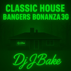 House Bangers Bonanza 3-G 🏠🎵