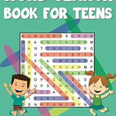 [ACCESS] PDF 📫 Word Search Book for Teens: 200 Word Search Puzzles for Ages 13-17 wi