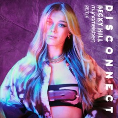 Becky Hill, Chase & Status - Disconnect (mynameisben Remix)[Free Download]