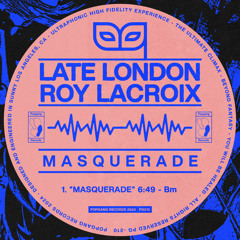 Late London, Roy LaCroix - Masquerade