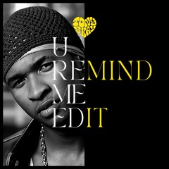 U Remind Me Edit (Preview)