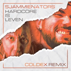 Sjammienators - Hardcore Is Leven (Coldex Remix)