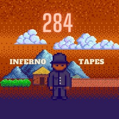284 Inferno Tapes 1