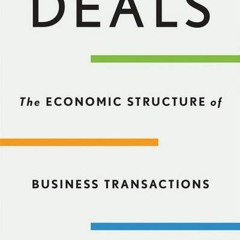 [Download PDF/Epub] Deals: The Economic Structure of Business Transactions - Michael Klausner