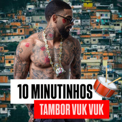 10 MINUTINHOS DE TAMBOR VUKVUK [ DJ LINDÃO ] PIQUE DE MARTE!