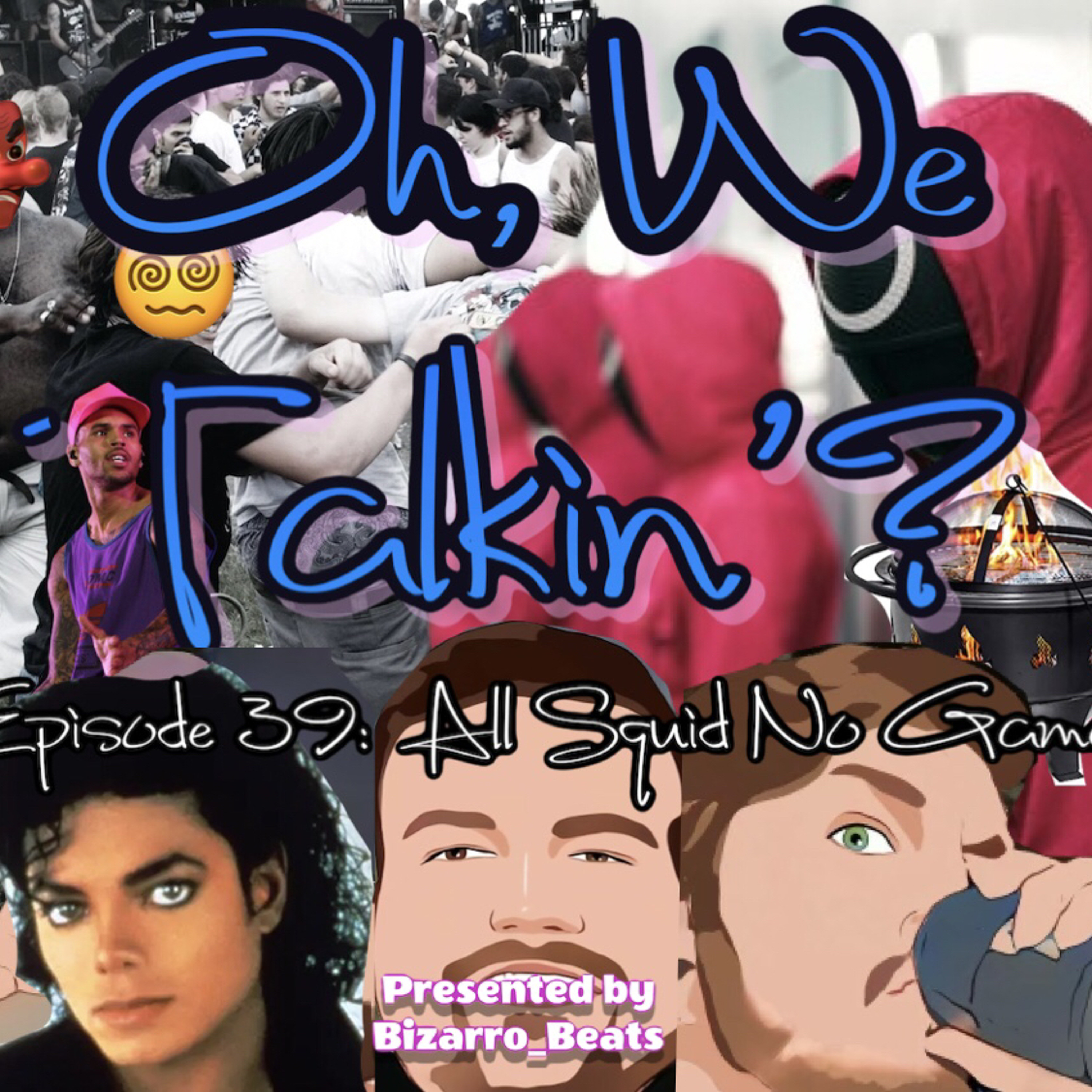 Ep. 39: All Squid No Game - Feat. Townsley episode artwork