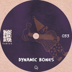 KOLLEKTIV SERIES 033 | Dynamic Bones