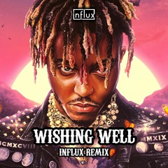 Juice WRLD - Wishing Well (Influx Remix)
