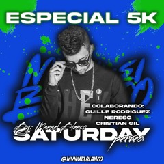 Perreo Saturday By Manuel Blanco VOL.3 (Especial 5K)