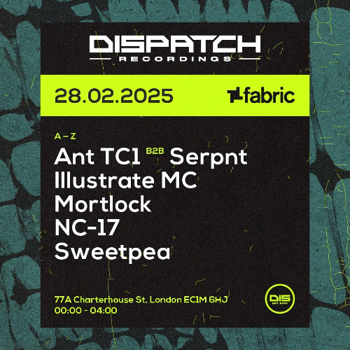 Serpnt - Dispatch Recordings @ Fabric, LDN, UK - 28/02/2025 promo Mix