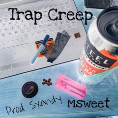 Trap Creep x Sxndy!