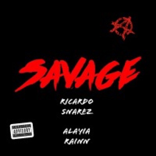 Savage (ft Alayia Rainn)