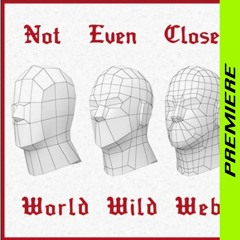 𝙋𝙧𝙚𝙢𝙞𝙚𝙧𝙚 : World Wild Web - Stay Away