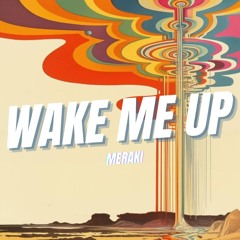 WAKE ME UP *free Download*