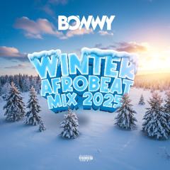 Winter Afrobeat Mix 2025