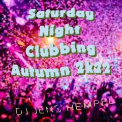 SaturdayNightClubbing Autum 2k22 By DJ Jens Hempel