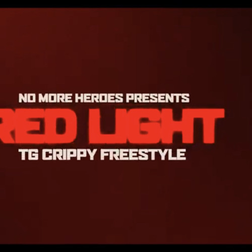 TG Crippy | No More Heroes_ Red Light Freestyle.mp3
