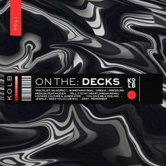 KOLB Pres. - ON THE : DECKS Vol. 1 (KREAM/NU ASPECT/TCHAMI)