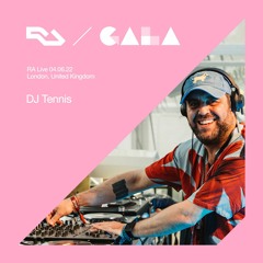 RA Live - DJ Tennis - GALA 2022