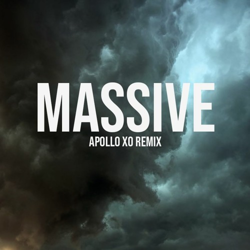Drake- Massive (Apollo Xo Remix)