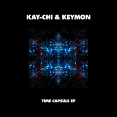 INCOMING : Kay-Chi & Keymon - Time Capsule (Vladyslav Putistin Remix) #Volition