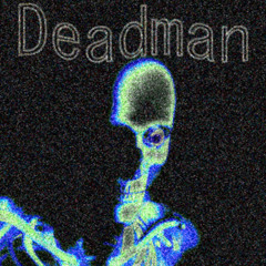 Deadman
