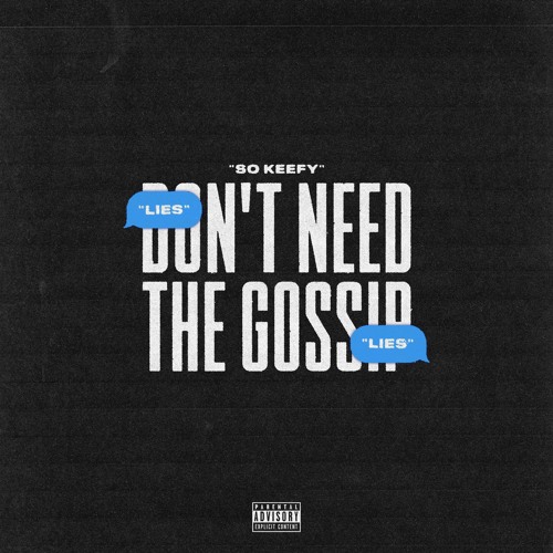 SO Keefy - Don't Need The Gossip