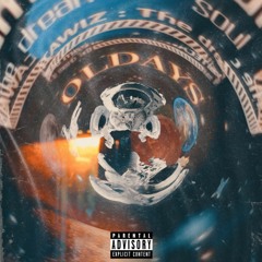 OLD DAYS - KayB (ft. Maki & Godd)