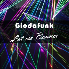 Let Me Bounce (Original Extended Mix)