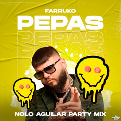 Pepas (Nolo Aguilar Party Mix)
