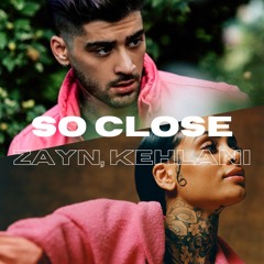 ZAYN, Kehlani - So Close (Audio)