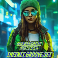 WINGARDIUM PRESENTS: INFINIT GROOVE SET