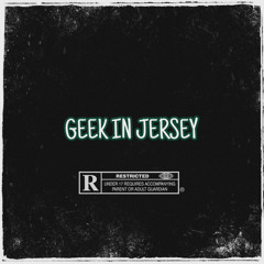 Geek In Jersey (Prod By Underlean)