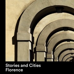 STORIES & CITIES - FIRENZE