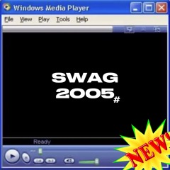 #SWAG2005