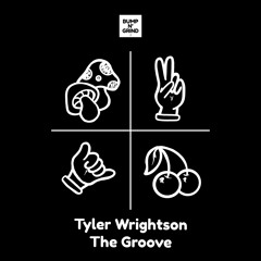 Tyler Wrightson - The Groove (Original Mix)