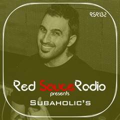 RSR132 - Red Sauce Radio w/ Subaholic's