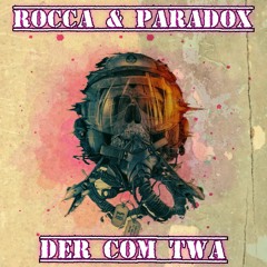 Rocca & Paradox - Der Com Twa (SC Sample).mp3