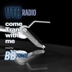 Come Trance With Me - Episode 27 (VTCR)