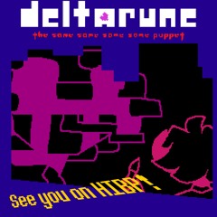 See you on HIPB! - [Deltarune:TSSSSP]