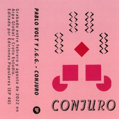 Pablo Volt y J.G.G. - Conjuro (versión Tromba) (Conjuro, EP40, 2022)
