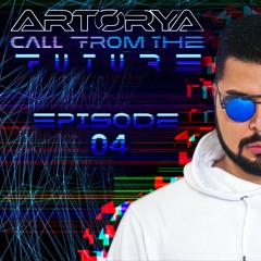 ARTØRYA - Call From The Future - Épisode 04